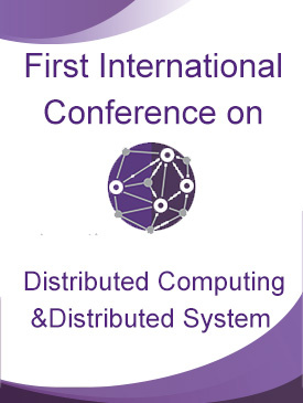 First International conferences on Distributed computing and Distributed system